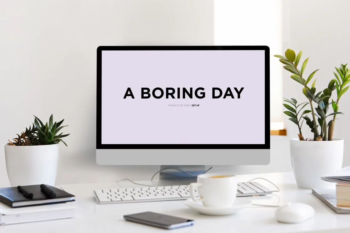 A Boring Day – WebSite